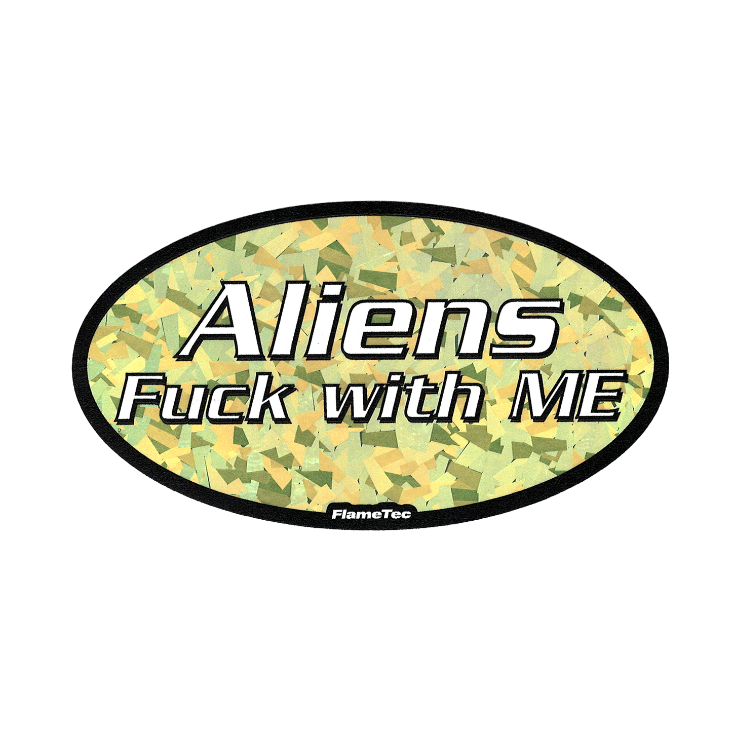 Aliens F*#k With Me