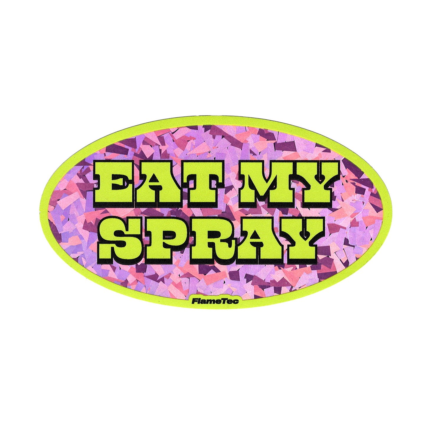 Eat My Spray